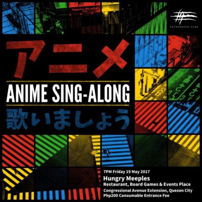 Anime Sing-along, c/o Catscratch Club (Geek Events May 2017 Philippines)