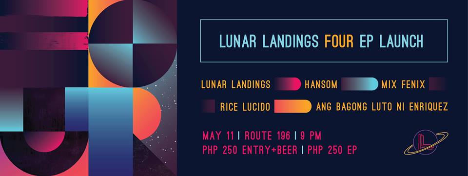 Lunar Landings Four EP Launch (Geek Events May 2017 Philippines)
